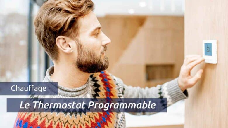 Comment Choisir Et Installer Un Thermostat Programmable